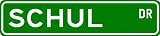 SCHUL Street Sign ~ Personalized Family Lastname Sign ~ Gameroom, Basement, Garage Sign Novelty** ALUMINUM - 6 x 24 inches