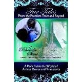Fur Tales From the Freedom Train and Beyond