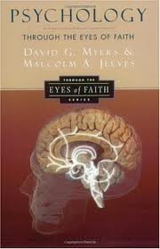 Psychology Through the Eyes of Faith 2002 Revised edition