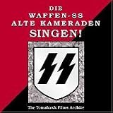WW-II German Music - Die Waffen-SS Alte Kameraden Singen!
