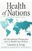 Health Of Nations: An International Perspective On Us Health Care Reform, 3d Edition