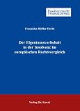 Produkt-Bild: Der Eigentumsvorbehalt in der Insolvenz im europ&auml;ischen Rechtsvergleich: Eine rechtsvergleichende Betrachtung unter besonderer Ber&uuml;cksichtigung der ... von Zahlungsverzug im Gesch&auml;ftsverkehr