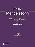 Wedding March Sheet Music (Lead Sheet)