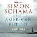 The American Future: A History