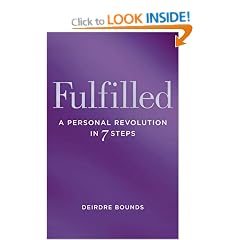 Fulfilled: A Personal Revolution in Seven Steps