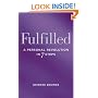 Fulfilled: A Personal Revolution in Seven Steps