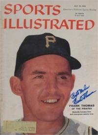 Frank Thomas autographed Sports Illustrated Magazine (Pittsburgh Pirates)