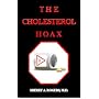The Cholesterol Hoax