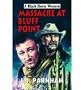 Massacre at Bluff Point (Black Horse Westerns)