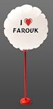 Round Shaped Party Balloon with I Love Farouk