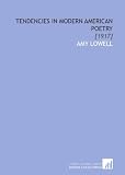 Tendencies in Modern American Poetry: [1917]