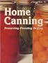 Sunset Home Canning: Preserving, Freezing, Drying