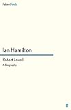 Robert Lowell : a biography