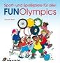 Fun-Olympics: Sport- und Spa�spiele f�r alle