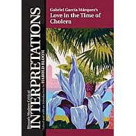 Gabriel Garcias Marquez's Love In The Time Of Cholera (Bloom's Modern Critical... by Harold Bloom