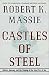 Castles of Steel: Britain, Ger...