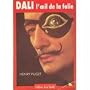 Dali, l'oeil de la folie