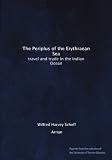 The Periplus of the Erythraean Sea: travel and trade in the Indian Ocean