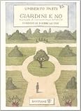 Giardini e no. Manuale di resistenza botanica (Overlook)