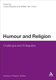 Humour and religion : challenges and ambiguities