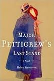 Major Pettigrews Last Stand - A Novel - Book Club Edition