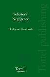 Cover of Solicitors' Negligence by William Flenley Tom Leech 184592777X
