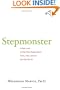 Stepmonster: A New Look at Why Real Stepmothers Think, Feel, and Act the Way We Do
