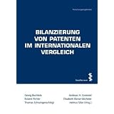 Bilanzierung von Patenten im internationalen Vergleichvon "Georg Buchtela"