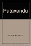 Pataxandu, & other prose