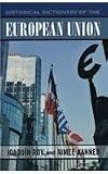 Historical Dictionary of the European Union (Historical Dictionaries of International Organizations Series)