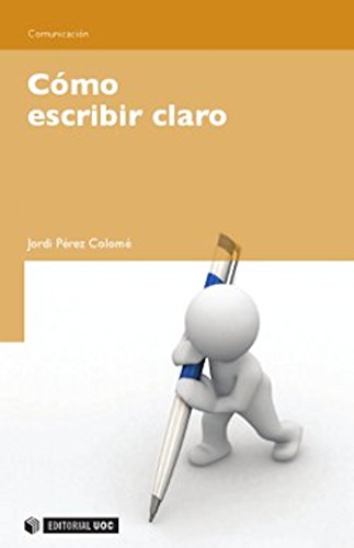 Cómo escribir claro (Manuales) (Spanish Edition)