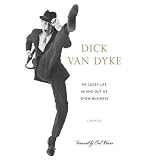 Produkt-Bild: [My Lucky Life in and Out of Show Business: A Memoir]My Lucky Life in and Out of Show Business: A Memoir BY Van Dyke, Dick(Author)Hardcover
