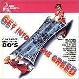 Get Into The Greed: Greatest Hits Of The 80 s