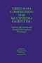 Video Data Compression for Multimedia Computing: Statistically Based and Biologically Inspired Techniques (The Springer International Series in Engineering and Computer Science)