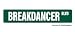 Sporting Goods : BREAKDANCER -Street Sign- break dance hip hop fun gift