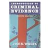 Introduction to Criminal Evidence (Fourth Edition)