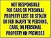 NOT RESPONSIBLE FOR CARS OR PERSONAL PROPERTY LOST OR STOLEN OR FOR INJURY TO PE