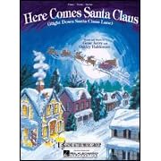 Here Comes Santa Claus (Right Down Santa Claus Lane) (Piano Vocal)