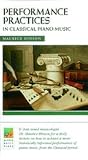 Performance Practices In Classical Piano Music [VHS]