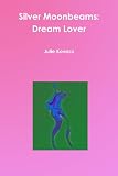 Silver Moonbeams: Dream Lover