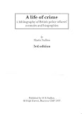 A life of crime : a bibliography of British police officers' memoirs and biographies