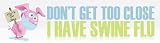 31O1VRYF8fL. SL160  MagnaCard Magnetic Bumper Sticker Dont Get Too Close, I Have Swine Flu
