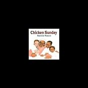 Chicken Sunday | [Patricia Polacco]