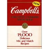 Campbell's Creative Cooking With Soup: Over 19,000 Delicious Mix and Match Recipes ~ Campbell Soup Company