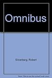 A Robert Silverberg omnibus