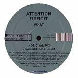 ATTENTION DEFICIT / WHAT