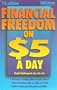 Financial Freedom on $5 a Day (Self-Counsel Business Series)