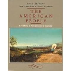 American People: Creating a Nation and a Society