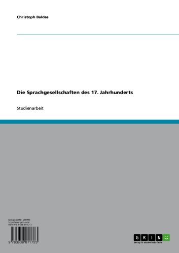 Die Sprachgesellschaften des 17. Jahrhunderts (German Edition)