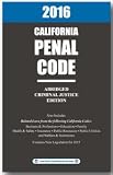 2016 CALIFORNIA PENAL CODE - ABRIDGED
